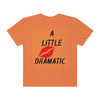 Embrace Your Uniqueness with The A Little Dramatic Tee! 😍👕