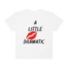 Embrace Your Uniqueness with The A Little Dramatic Tee! 😍👕