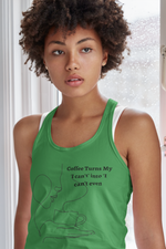 Coffee Mood Racerback Tank Top green-Tier1love.com